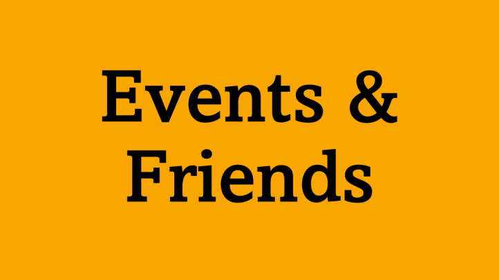 Events and Friends